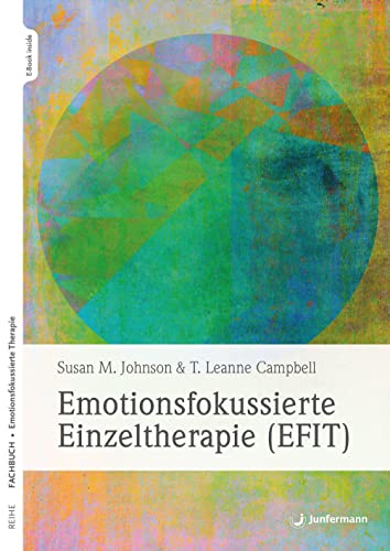 Emotionsfokussierte Einzeltherapie (EFIT) von Junfermann Verlag